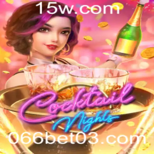 066bet | Descubra o Mundo de CocktailNights: Um Jogo de Estratégia e Diversão