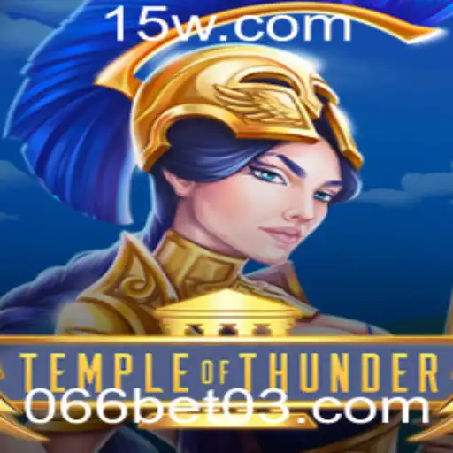 Explorando o Mundo de TempleofThunder: Uma Aventura no Universo de 066bet